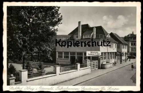 ALTE POSTKARTE STAHLBAD KÖNIG IM ODENWALD FAFNIRBRUNNEN SANATORIUM DR. ZIMPER Brunnen Bad Ansichtskarte cpa postcard AK