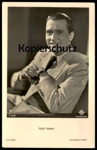 ALTE POSTKARTE ROLF WEIH FILM-SCHAUSPIELER ANZUG ROSS VERLAG actor acteur AK Ansichtskarte postcard cpa