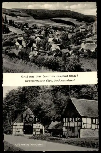 ALTE POSTKARTE SOMMERFRISCHE ELPE SAUERLAND ALTE MÜHLE IM ELPETAL GRUSS AUS DEM LAND DER TAUSEND BERGE OLSBERG AK cpa