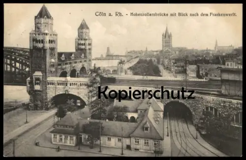 ALTE POSTKARTE CÖLN KÖLN HOHENZOLLERNBRÜCKE MIT BLICK NACH DEM FRANKENWERFT Werft Bahnhof Gleise bridge cpa postcard AK