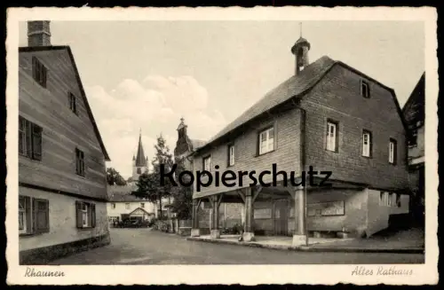 ALTE POSTKARTE RHAUNEN ALTES RATHAUS LANDKREIS BIRKENFELD Ansichtskarte AK cpa postcard