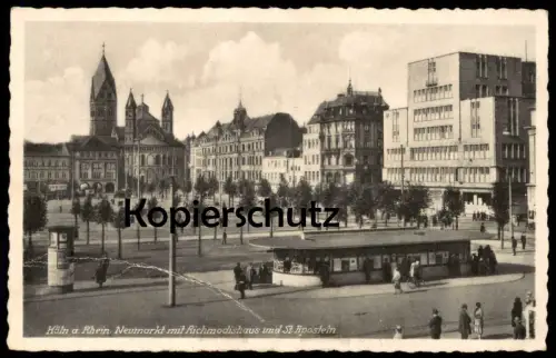 ALTE POSTKARTE KÖLN NEUMARKT MIT RICHMODISHAUS UND ST. APOSTELN KIOSK BÜDCHEN Cologne Cöln cpa postcard AK Ansichtskarte