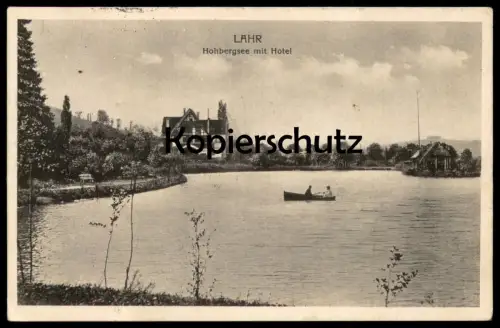 ALTE POSTKARTE LAHR HOHBERGSEE MIT HOTEL SCHWARZWALD See Teich Boot Feldpost-Stempel Colmar Ansichtskarte cpa postcard