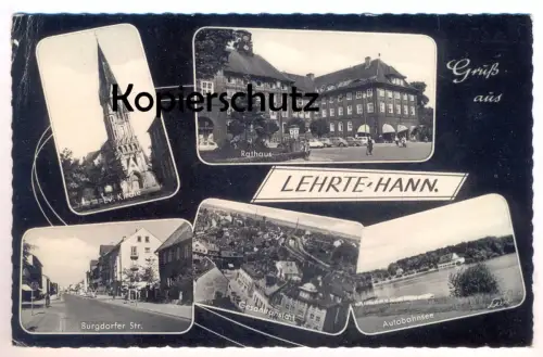 ALTE POSTKARTE LEHRTE HANNOVER RATHAUS BURGDORFER STRASSE AUTOBAHNSEE EV. KIRCHE GESAMTANSICHT Ansichtskarte AK postcard