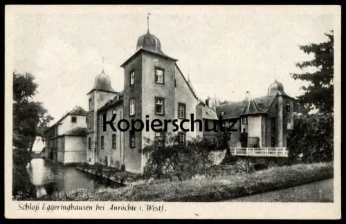 ALTE POSTKARTE SCHLOSS EGGERINGHAUSEN BEI ANRÖCHTE-MELLRICH WASSERSCHLOSS GRÄFTE castle chateau Ansichtskarte postcard
