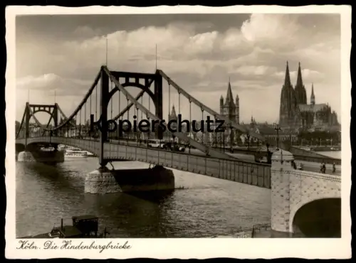 ALTE POSTKARTE KÖLN RHEINGOLDSERIE NR. 918 DIE HINDENBURGBRÜCKE Rheingold postcard Ansichtskarte cpa Cologne Hindenburg
