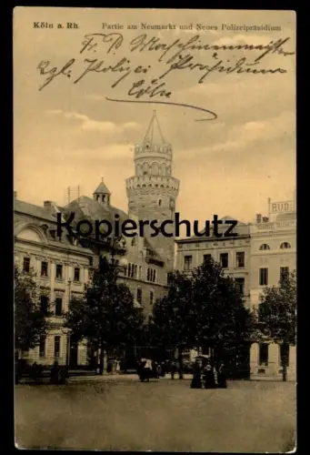 ALTE POSTKARTE KÖLN PARTIE AM NEUMARKT UND NEUES POLIZEIPRÄSIDIUM POLIZEI Rheinland Ansichtskarte AK postcard