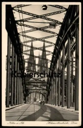 ALTE POSTKARTE KÖLN AM RHEIN DIE HOHENZOLLERNBRÜCKE & DOM Brücke bridge pont architecture Architektur AK postcard cpa