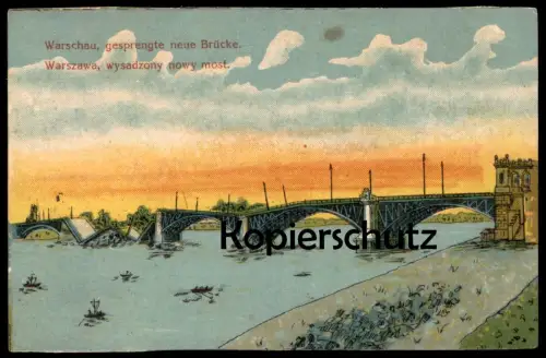 ALTE POSTKARTE WARSZAWA WYSADZONY NOWY MOST WARSCHAU GESPRENGTE NEUE BRÜCKE Ansichtskarte postcard cpa AK