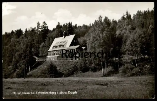 ALTE POSTKARTE HOLLANDHEIM BEI SCHWARZENBERG IM SÄCHSISCHEN ERZGEBIRGE KINDERHEIM FÜRSTENBERG POST HAIDE Holland-Heim