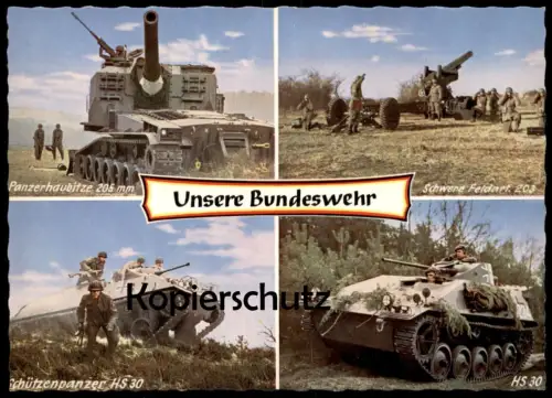 ÄLTERE POSTKARTE UNSERE BUNDESWEHR MILITÄR PANZER HS 30 ARTILLIERIE HAUBITZE SOLDAT tank Ansichtskarte postcard cpa AK