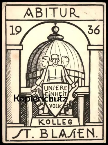 ALTE POSTKARTE ST. BLASIEN SCHWARZWALD ABITUR 1936 KOLLEG UNSERE EINHEIT DEM VOLK Studentica Ansichtskarte postcard cpa