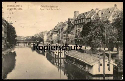 ALTE POSTKARTE STRASBOURG QUAI DES BATELIERS STRASSBURG FELDPOST 1914 SCHIFFLEUTSTADEN Ansichtskarte postcard cpa