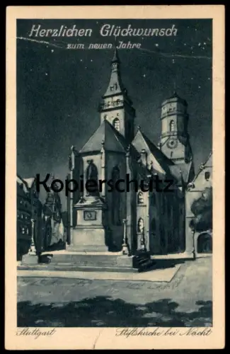 ALTE POSTKARTE STUTTGART HERZLICHEN GLÜCKWUNSCH ZUM NEUEN JAHRE STIFTSKIRCHE BEI NACHT Kirche Ansichtskarte cpa postcard