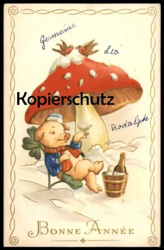 ALTE POSTKARTE SCHWEIN UNTERM FLIEGENPILZ SEKT BONNE ANNÉE NEUJAHR pig cochon vermenschlicht Ansichtskarte cpa postcard