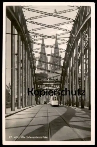 ALTE POSTKARTE KÖLN AM RHEIN DIE HOHENZOLLERNBRÜCKE & DOM STRASSENBAHN RHEINGOLD SERIE Brücke bridge pont architecture
