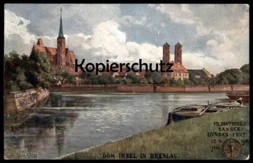 ALTE POSTKARTE DOM-INSEL IN BRESLAU VII. DEUTSCHES SÄNGER-BUNDES-FEST 1907 IRMANN Wroclaw postcard AK Ansichtskarte