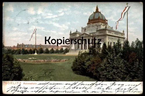 ALTE POSTKARTE GÖRLITZ RUHMESHALLE BEFLAGGUNG FLAGGEN 1905 Zgorzelec Zhorjelc cpa postcard AK Ansichtskarte