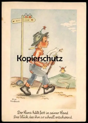 ALTE POSTKARTE KIND HANS IM GLÜCK GANS SIGN. ILSE NORDHAUS MÄRCHEN Windmühle fairy tale child Ansichtskarte postcard cpa