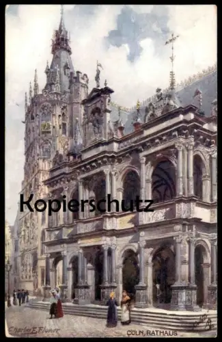 ALTE POSTKARTE CÖLN RATHAUS KÖLN OILETTE RAPHAEL TUCK POSTCARD KÜNSTLER CHARLES F. FLOWER Ansichtskarte AK cpa postcard