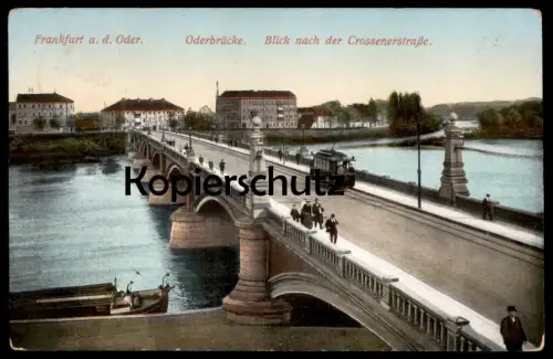 ALTE POSTKARTE FRANKFURT AN DER ODER ODERBRÜCKE BLICK NACH DER CROSSENERSTRASSE Crossener Straße Ansichtskarte postcard