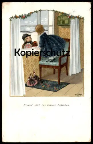 ALTE KÜNSTLER POSTKARTE PAULI EBNER KOMM' DOCH INS WARME STÜBCHEN STUBE Kind Kinder Puppen Ansichtskarte AK cpa postcard