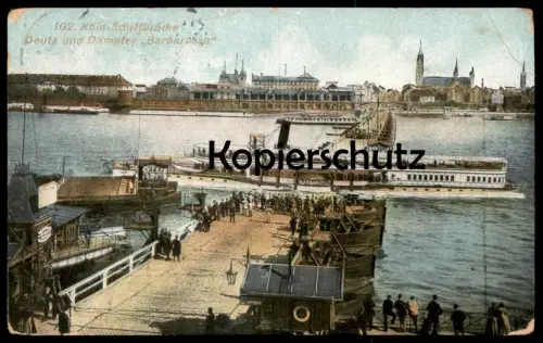 ALTE POSTKARTE KÖLN SCHIFFBRÜCKE DEUTZ UND DAMPFER BARBAROSSA SCHIFF ship Ansichtskarte AK cpa postcard