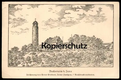 ALTE POSTKARTE JENA FUCHSTURM 1930 ZEiCHNUNG VON PETER SIEBERT JENA ZWÄTZEN TURM tower tour Ansichtskarte postcard cpa