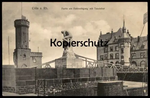 ALTE POSTKARTE CÖLN AM RHEIN PARTIE AM HAFENEINGANG MIT TAUZIEHER HAUPTZOLLAMT TAUZIEHERDENKMAL HAFEN KÖLN Ansichtskarte