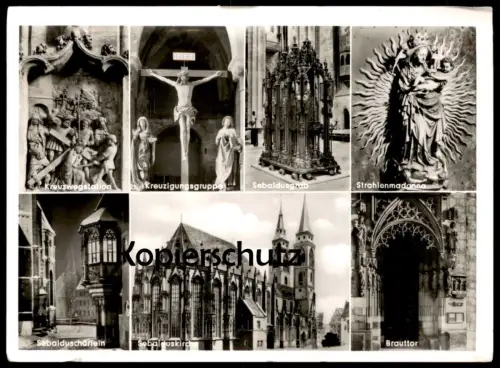 ÄLTERE POSTKARTE NÜRNBERG SEBALDUSKIRCHE BRAUTTOR STRAHLENMADONNA SEBALDUSGRAB KREUZIGUNGSGRUPPE KREUZWEGSTATION AK cpa