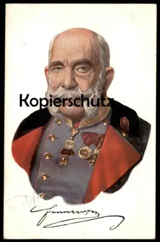 ALTE POSTKARTE KAISER FRANZ JOSEF PORTRÄT UND UNTERSCHRIFT Österreich Bart Ansichtskarte AK cpa postcard