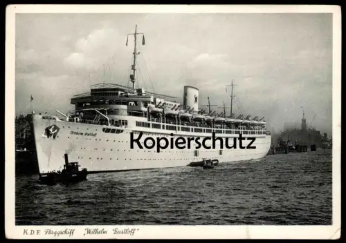 ALTE POSTKARTE K.D.F. FLAGGSCHIFF WILHELM GUSTLOFF KRAFT DURCH FREUDE DAMPFER IN HAMBURG SCHIFF Ansichtskarte postcard