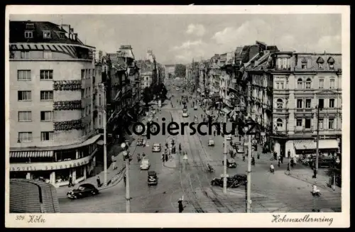 ALTE POSTKARTE KÖLN HOHENZOLLERNRING STRASSENBAHN Dujardin Weinbrand Münchner Augustiner Hohenzollern Ring postcard cpa