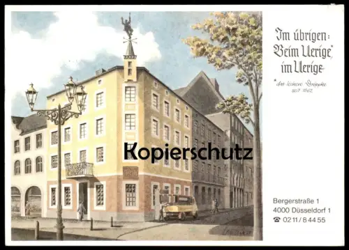 ÄLTERE POSTKARTE DÜSSELDORF IM ÜBRIGEN BEIM UERIGE IM UERIGE BERGERSTRASSE BRAUHAUS brewery Ansichtskarte postcard cpa