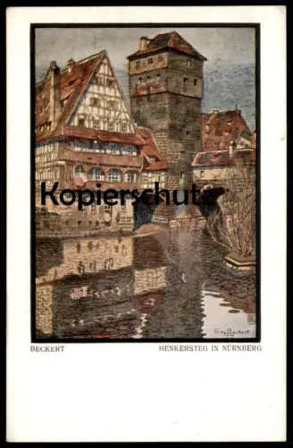 ALTE KÜNSTLER POSTKARTE NÜRNBERG HENKERSTEG FRITZ BECKERT Ansichtskarte AK cpa postcard