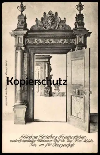 ALTE POSTKARTE SCHLOSS HEIDELBERG FRIEDRICHSBAU TÜR IM ERSTEN OBERGESCHOSS OBERBAURAT PROF. KARL SCHÄFER door porte AK