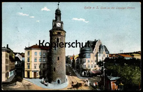 ALTE POSTKARTE HALLE AN DER SAALE TURM AN DER LEIPZIGER STRASSE 1915 Ansichtskarte AK postcard cpa