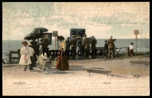 ALTE POSTKARTE BORKUM STRAND BESUCHER SCHILD FAHRKARTEN SCHIFFE KINDERWAGEN SCHIRM beach plage AK Ansichtskarte postcard