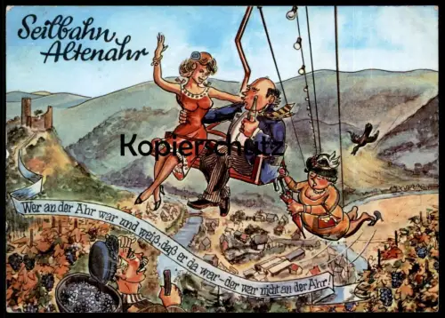 ÄLTERE POSTKARTE ALTENAHR SEILBAHN HUMOR SESSELLIFT WEIN WER AN DER AHR WAR UND WEISS... humour postcard Ansichtskarte