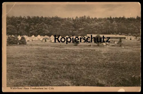 ALTE POSTKARTE BENSBERG WALD-HOTEL FRANKENFORST BEI CÖLN ZELTE ZELT BERGISCH GLADBACH tent Ansichtskarte postcard cpa AK