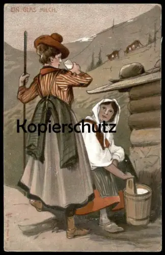ALTE KÜNSTLER POSTKARTE EIN GLAS MILCH SENNERIN TRACHT SERIE TIROL Maler Peintre Painter Art Ansichtskarte postcard cpa