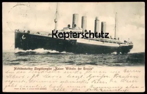 ALTE POSTKARTE NORDDEUTSCHER LLOYDDAMPFER KAISER WILHELM DER GROSSE DAMPFER LLOYD steam ship Schiff Ansichtskarte AK cpa