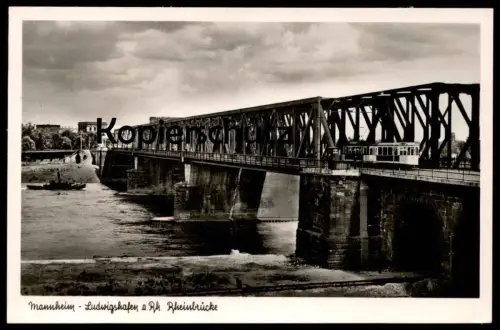 ALTE POSTKARTE MANNHEIM LUDWIGSHAFEN AM RHEIN RHEINBRÜCKE STRASSENBAHN Tram Brücke bridge Ansichtskarte AK postcard cpa