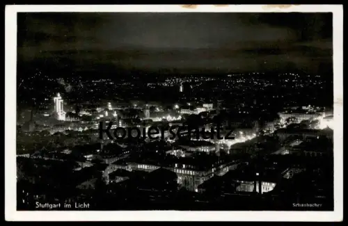 ALTE POSTKARTE STUTTGART IM LICHT bei Nacht by night la nuit cpa postcard AK Ansichtskarte Schanbacher