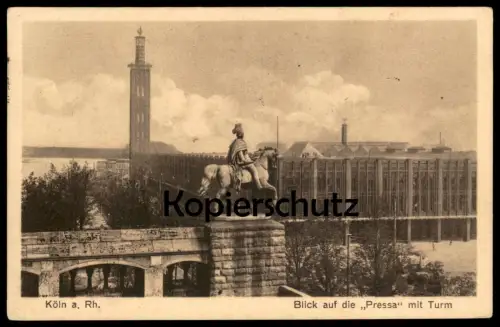 ALTE POSTKARTE KÖLN BLICK AUF DIE PRESSA MIT TURM DENKMAL KAISER WILHELM I. REITERSTANDBILD Ansichtskarte cpa postcard