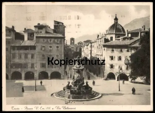 ALTE POSTKARTE TRENTO PIAZZA V. EM. III. VIA BELLENZANI Trentino Südtirol Italien Italia italy