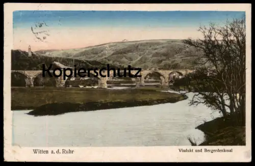 ALTE POSTKARTE WITTEN AN DER RUHR VIADUKT UND BERGERDENKMAL RUHRTAL Ansichtskarte
