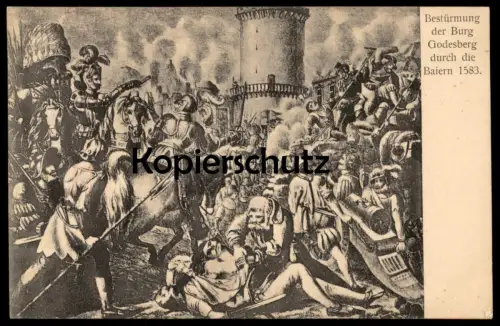 ALTE POSTKARTE BESTÜRMUNG DER BURG GODESBERG DURCH DIE BAIERN 1583 BONN BAD Ansichtskarte