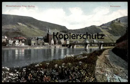 ALTE POSTKARTE BERNCASTEL MOSEL MOSELTALBAHN TRIER - BULLAY EISENBAHN Bernkastel-Kues Ansichtskarte