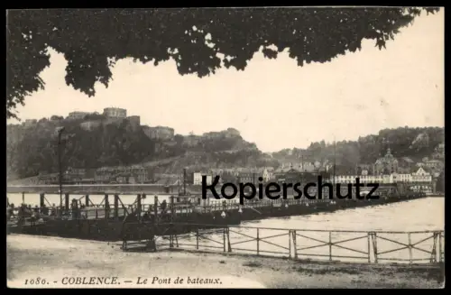 ALTE POSTKARTE KOBLENZ COBLENCE LE PONT DE BATEAUX Ansichtskarte cpa postcard
